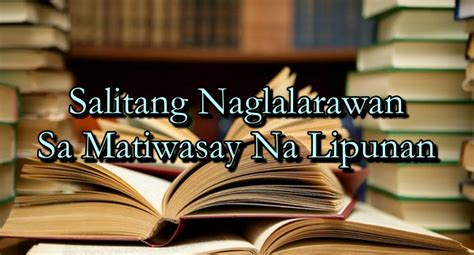 Salitang Naglalarawan Sa Matiwasay Na Lipunan – Halimbawa