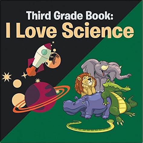 Third Grade Book: I Love Science: Science for Kids 3rd Grade Books ...