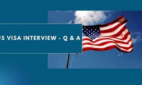 US Visa Interview 2024 - Q & A