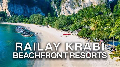 The Best Beach Resorts in RAILAY | Hidden Gems in Krabi Thailand - YouTube