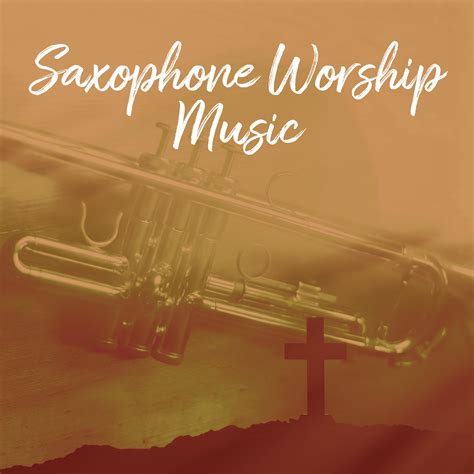 Smooth Jazz Sax Instrumentals - Saxophone Worship Music: Instrumental ...