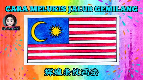 Cara melukis Jalur Gemilang: Bendera Malaysia 如何画马来西亚国旗：辉煌条纹 | Hari ...