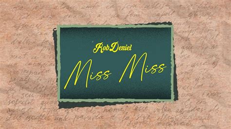 Miss Miss - Rob Deniel (Official Lyric Video) Chords - Chordify