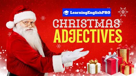 🎄 Christmas Adjectives: Vocabulary for Beginners! How to Describe ...