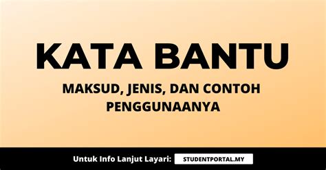 Kata Bantu: Maksud, Jenis & Contoh Penggunaannya