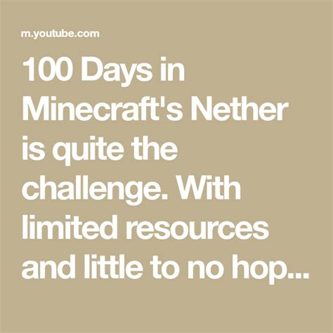 100 Days in Minecraft's Nether is quite the challenge. With limited ...