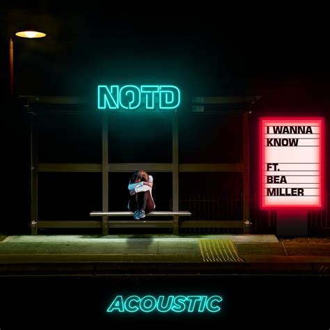 NOTD – I Wanna Know (Acoustic) Lyrics | Genius Lyrics