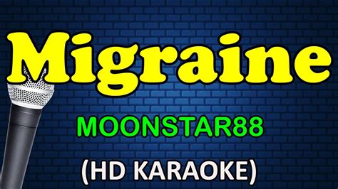 MIGRAINE - Moonstar88 (HD Karaoke) - YouTube