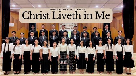 Christ Liveth in me | Biblical Baptist Church Choir - YouTube