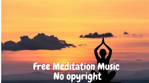 COPYRIGHT FREE Meditation Music - meditation music no copyright free ...