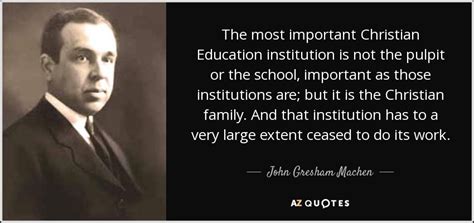 TOP 25 QUOTES BY JOHN GRESHAM MACHEN | A-Z Quotes