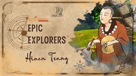 Epic Explorers - Hiuen Tsang | Foreign Travellers in Indian History ...