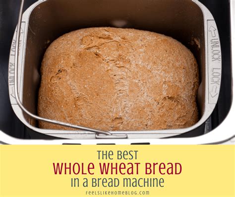 Whole Wheat Bread Recipe For Machine | Deporecipe.co