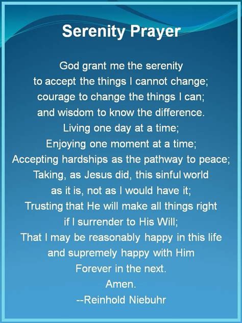 Serenity prayer - full version. -Reinhold Niebuhr || God grant me the ...