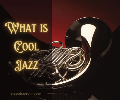 What Is Cool Jazz | Jazz Observer