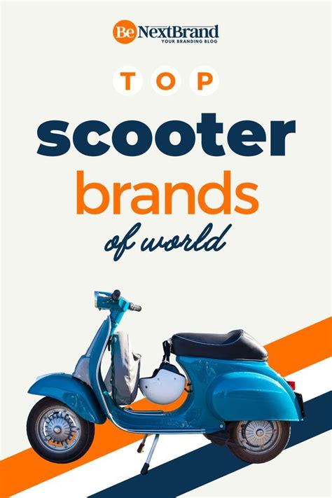 Top 42+ Best Scooter Brands In The World | Best scooter, Scooter, Motor ...