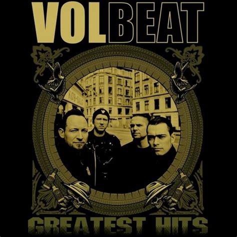 Greatest Hits — Volbeat | Last.fm