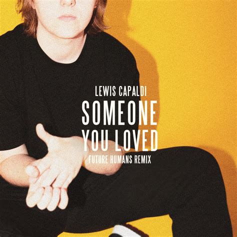 Lewis Capaldi - Someone You Loved - Reviews - Album of The Year