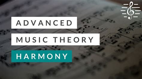 Advanced Music Theory - Harmony