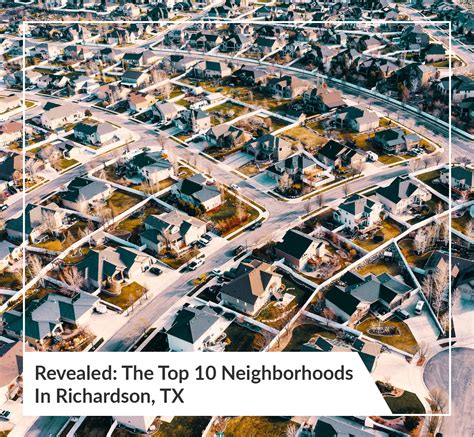 Revealed: The Top 10 Neighborhoods in Richardson, TX