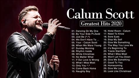 Calum Scott Greatest Hits Full Album--The Best Songs Of Calum Scott ...