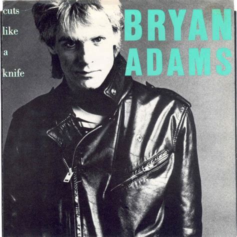 Bryan Adams - Cuts Like A Knife | Releases | Discogs