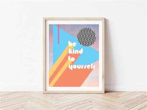 Be Kind to Yourself, Printable Wall Art, Positive Quotes, Abstract Art ...