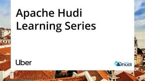 Hudi architecture, fundamentals and capabilities | PPT