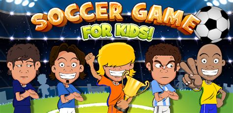 Soccer Game for Kids - Apps on Google Play