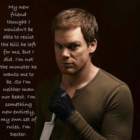 Dexter's quotes | Dexter quotes, Dexter, Dexter morgan