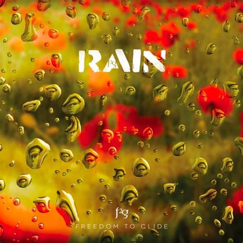 Rain – Freedom to Glide