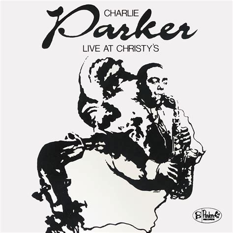 Charlie Parker, Live at Christy's in High-Resolution Audio ...