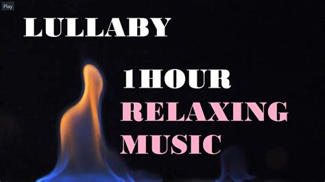 LULLABY RELAXING MUSIC - YouTube