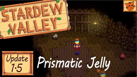 Stardew Valley 1.5 Prismatic Jelly dropped from a Prismatic Slime (and ...