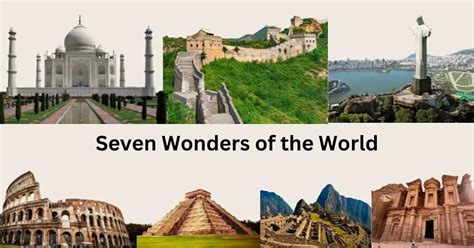 New Seven Wonders Of The World 2024 List - Fancy Jaynell