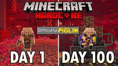 Surviving 100 days as a piglin in hardcore minecraft