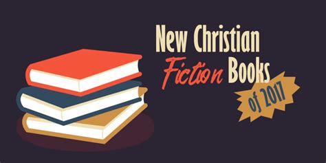 New Christian Fiction Books of 2017