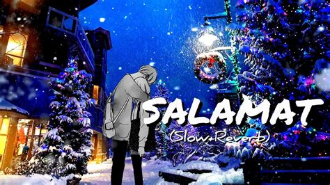 Salamat - Arijit Singh, Amaal Malik | Sarabjit (slowed & reverb) # ...