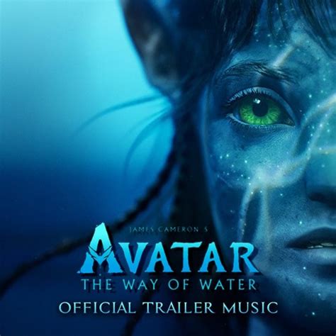 Stream Avatar 2: The Way Of Water - Official Trailer 2 Music Song (FULL ...