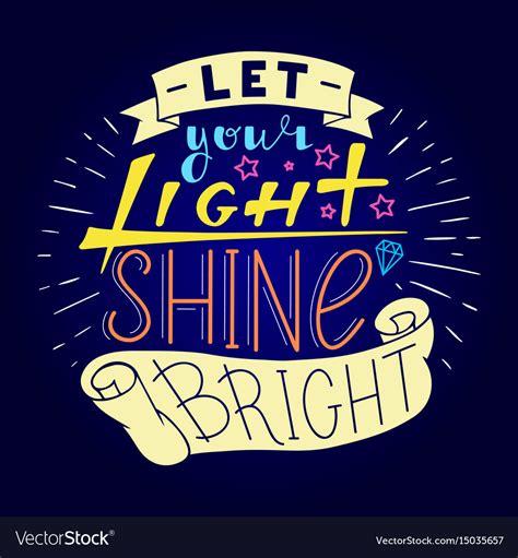 Let your light shine bright Royalty Free Vector Image