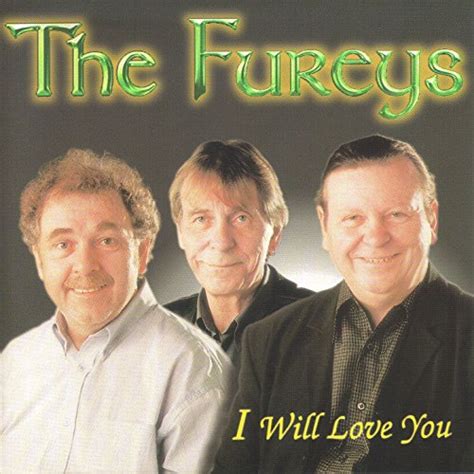 I Will Love You by The Fureys on Amazon Music - Amazon.co.uk