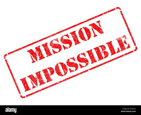 Mission Impossible - Red Rubber Stamp Stock Photo - Alamy