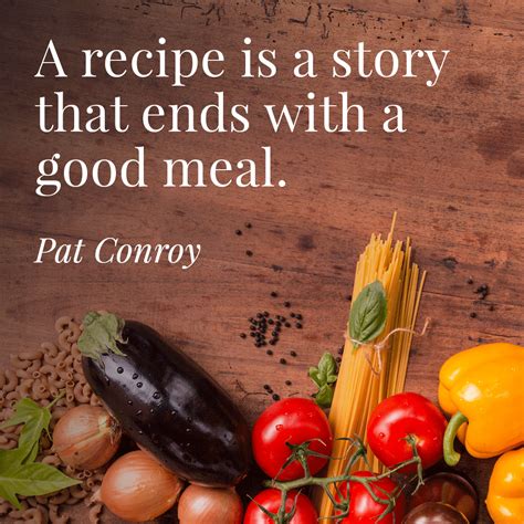 A Recipe is a Story | Cooking quotes, Food quotes, Recipes