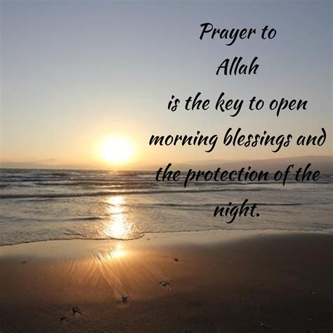 Prayer to Allah is the key to open morning blessings and the protection ...