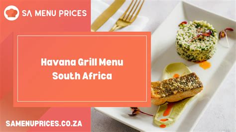 Havana Grill Menu South Africa - South Africa Menu Prices