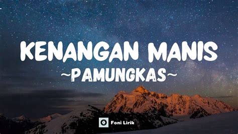 Pamungkas - Kenangan Manis (Lirik Lagu) - YouTube