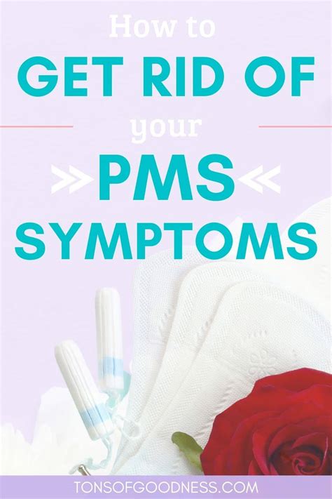 How to Get Rid of PMS Symptoms for Good ⋆ Tons of Goodness