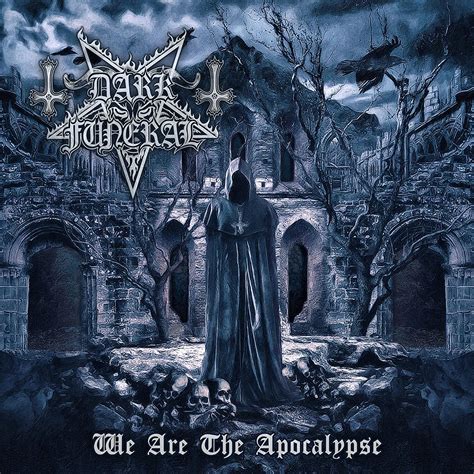 Album Review: DARK FUNERAL We Are The Apocalypse