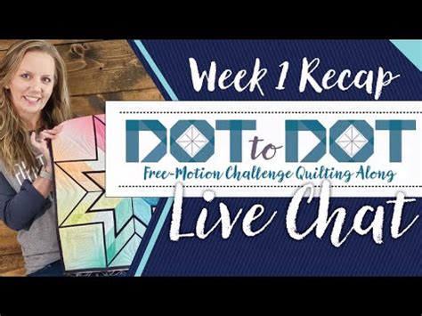 Dot to Dot Quilting Week 1 Recap - Live Chat with Angela Walters - YouTube