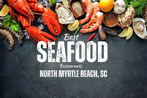 9 Best Seafood Restaurants in North Myrtle Beach - Grand Strand